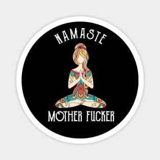 Yoga Namaste Mother Fucker Colorful Magnet